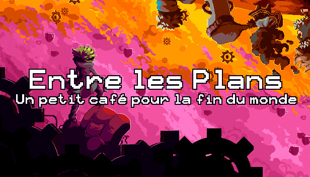 Entre les Plans: Un petit café pour la fin du monde