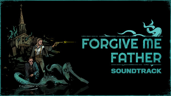 Forgive Me Father Soundtrack