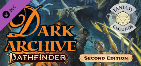 Fantasy Grounds - Pathfinder 2 RPG - Dark Archive Header Image
