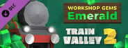 Train Valley 2: Workshop Gems - Emerald