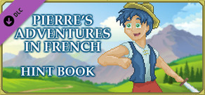 Pierre's Adventures in French - Hint Book
