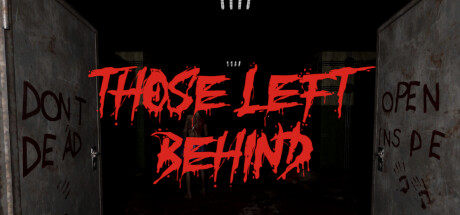 Those Left Behind - similar game to PHANTOM by ZDevStudio