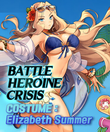 Battle Heroine Crisis COSTUME : Elizabeth Summer