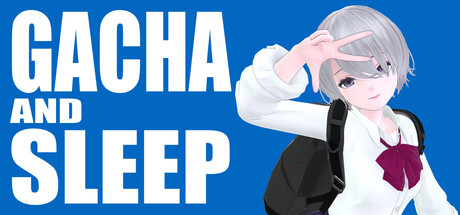 GACHA AND SLEEPの作品画像