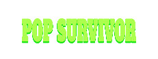 POP SURVIVOR