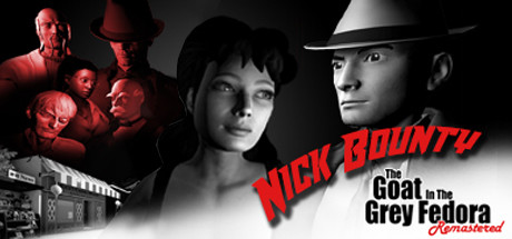 Nick Bounty - The Goat in the Grey Fedora: Remastered Cover Image