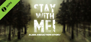 Stay With Me! Alien Abduction Story Demo
