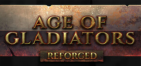 Age of Gladiators Reforged