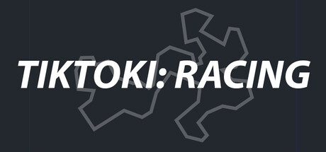 TIKTOKI: RACING