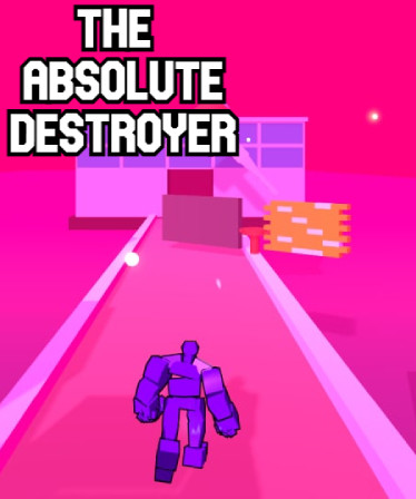 The Absolute Destroyer