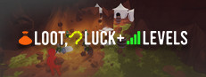 Loot, Luck & Levels