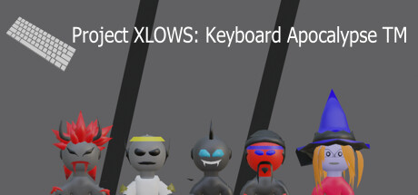 Project XLOWS - Keyboard Apocalypse TM Cheat Engine/CT