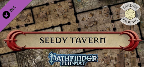 Fantasy Grounds - Pathfinder RPG - Pathfinder Flip-Mat - Classic Seedy Tavern