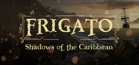 Frigato - Shadows of the Caribbean Playtest Cheat Engine/CT