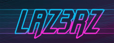 LAZ3RZ Playtest