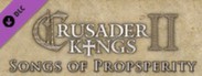 Crusader Kings II: Songs of Prosperity