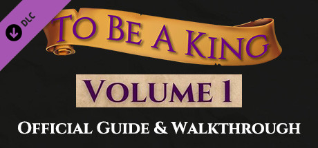 To Be A King Volume 1 - Official Guide banner