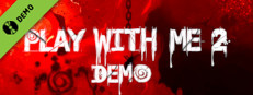 Play with Me 2: Po drugiej stronie Demo