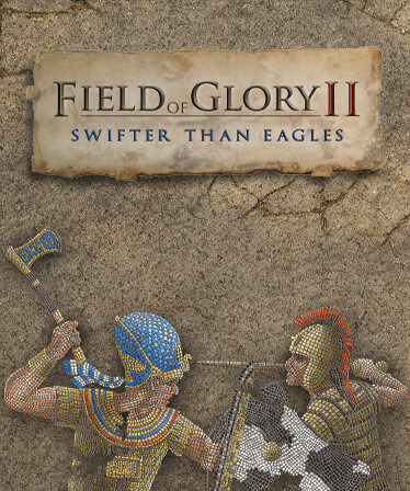 Field of Glory II: Swifter than Eagles