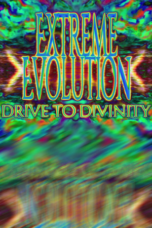 Обложка Extreme Evolution: Drive to Divinity