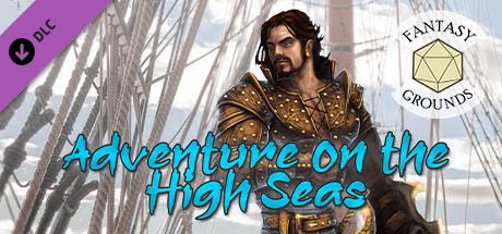 Fantasy Grounds - Adventure on the High Seas Header Image