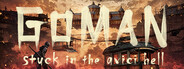 GOMAN -stuck in the avici hell-