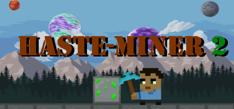 Haste-Miner 2 banner image