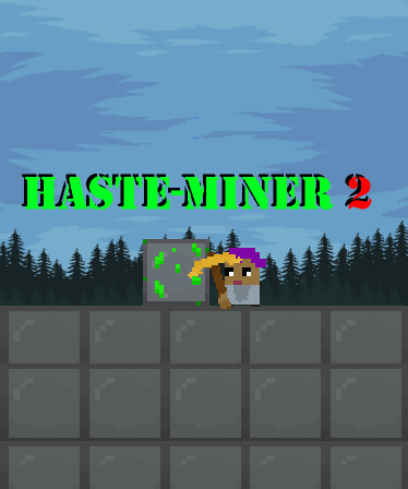 Haste-Miner 2
