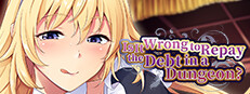 Is It Wrong to Repay the Debt in a Dungeon? Small Capsule Image