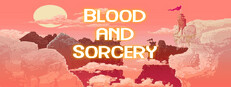 Blood and Sorcery