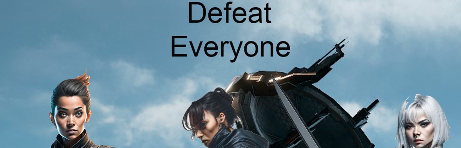 Defeat Everyone