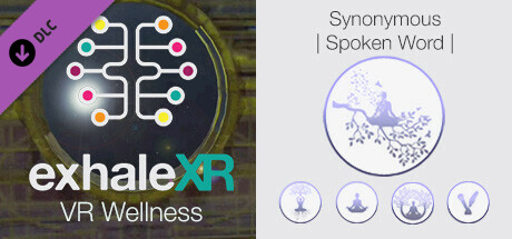 Exhale XR - Synonymous - Spoken Word banner image