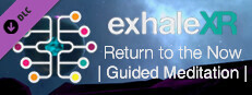 Exhale XR - Return to the Now - Guided Meditation game capsule image