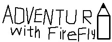 adventure_with_firefly