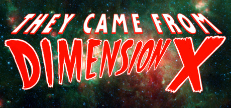 They Came From Dimension X steam charts