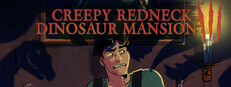 Creepy Redneck Dinosaur Mansion 3