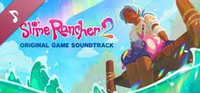 Slime Rancher 2: Original Soundtrack