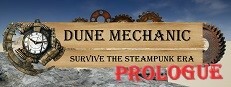 Dune Mechanic : Survive The Steampunk Era Prologue