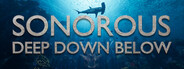Sonorous | Deep Down Below