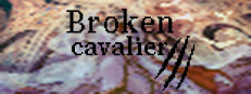 Broken Cavalier