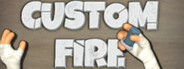 Custom Fire