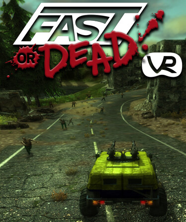 Fast or Dead VR