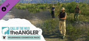 Call of the Wild: The Angler™ - Wilderness Cosmetics Pack