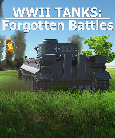 WWII Tanks: Forgotten Battles