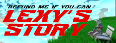 Refund Me If You Can : Lexy's Story