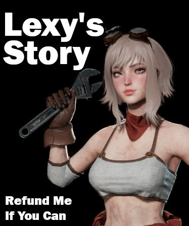 Refund Me If You Can : Lexy's Story