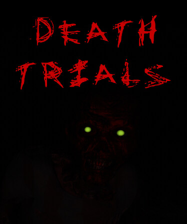 Death Trials (Director's Cut)