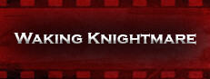 Waking Knightmare