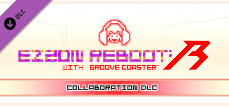 EZ2ON REBOOT : R - GROOVE COASTER Collaboration DLC banner image