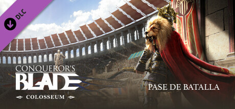 Conqueror's Blade — Battle Pass: Colosseum